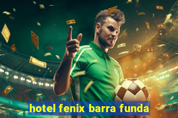 hotel fenix barra funda